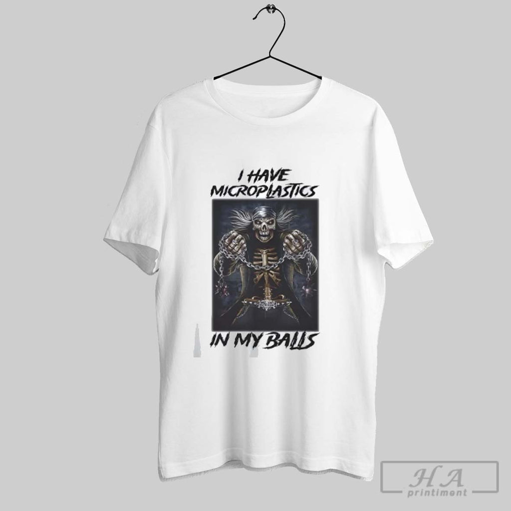 Official Skeleton I Have Microplastics In My Balls T-Shirts, Hoodie, Sweatshirt | InkRitualCo.com