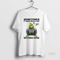 Official Sometimes It Takes Me All Day To Get Nothing Done Grinch T-Shirts, Hoodie, Sweatshirt | InkRitualCo.com
