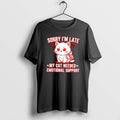 Official Sorry Im Late My Cat Needed Emotional Support T-Shirts, Hoodie, Sweatshirt | InkRitualCo.com