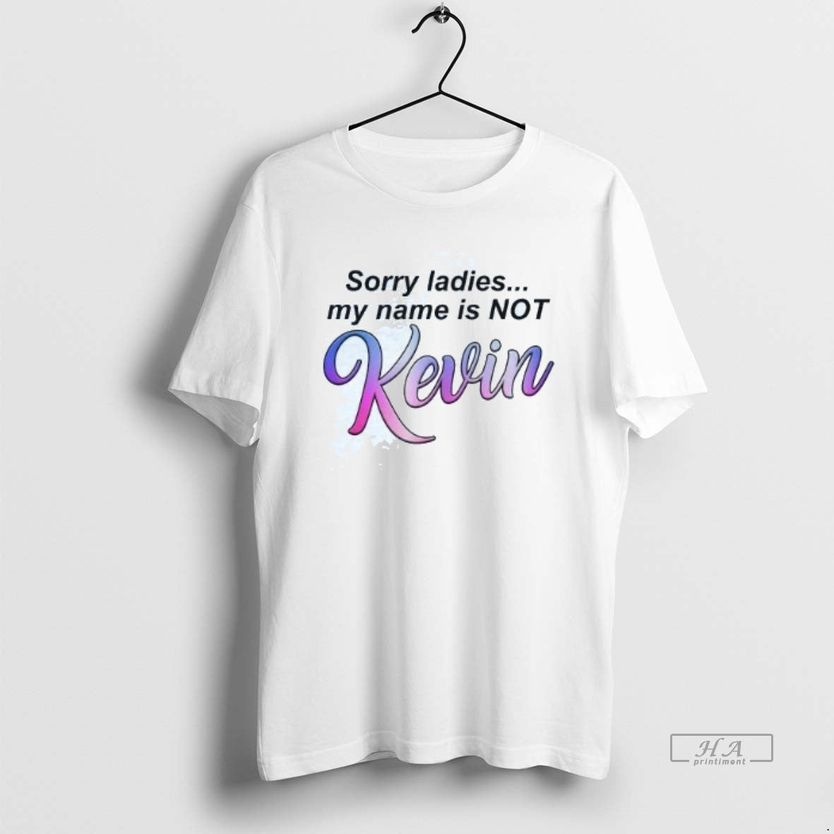 Official Sorry My Name Is Not Kevin T-Shirts, Hoodie, Sweatshirt | InkRitualCo.com