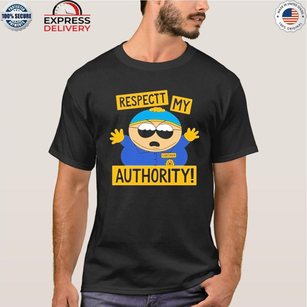 South Park Cartman Respect My Authority Shirt
