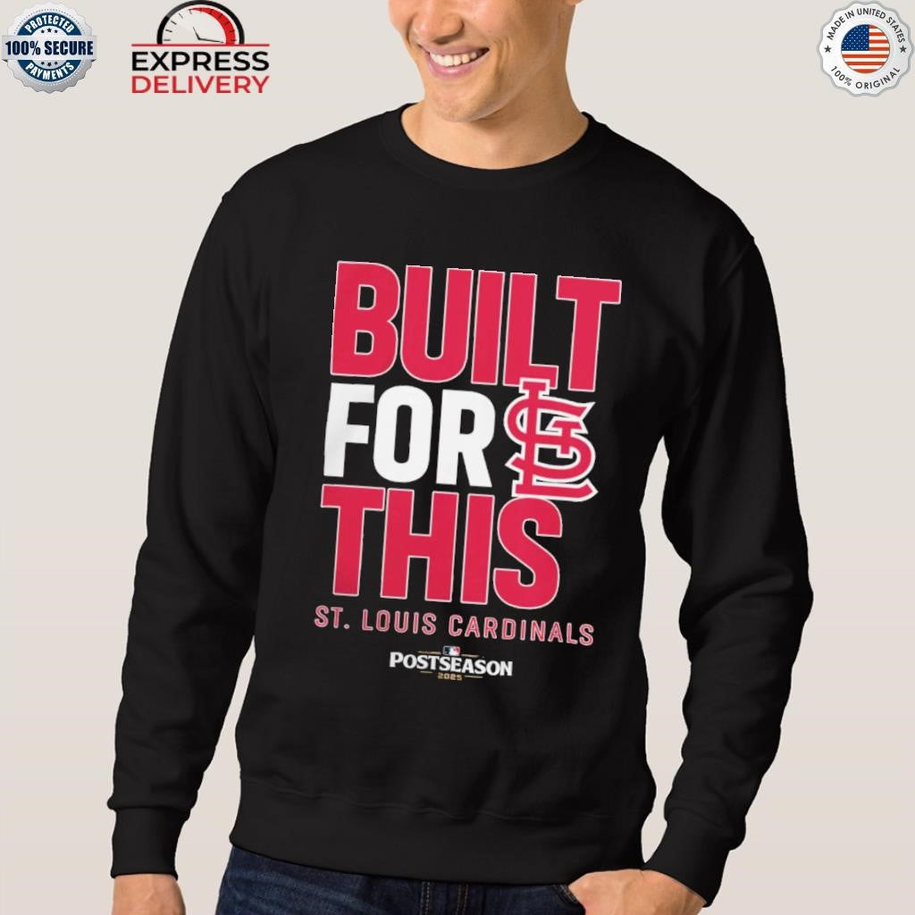St. Louis Cardinals Built For This October 2025 Postseason Shirt