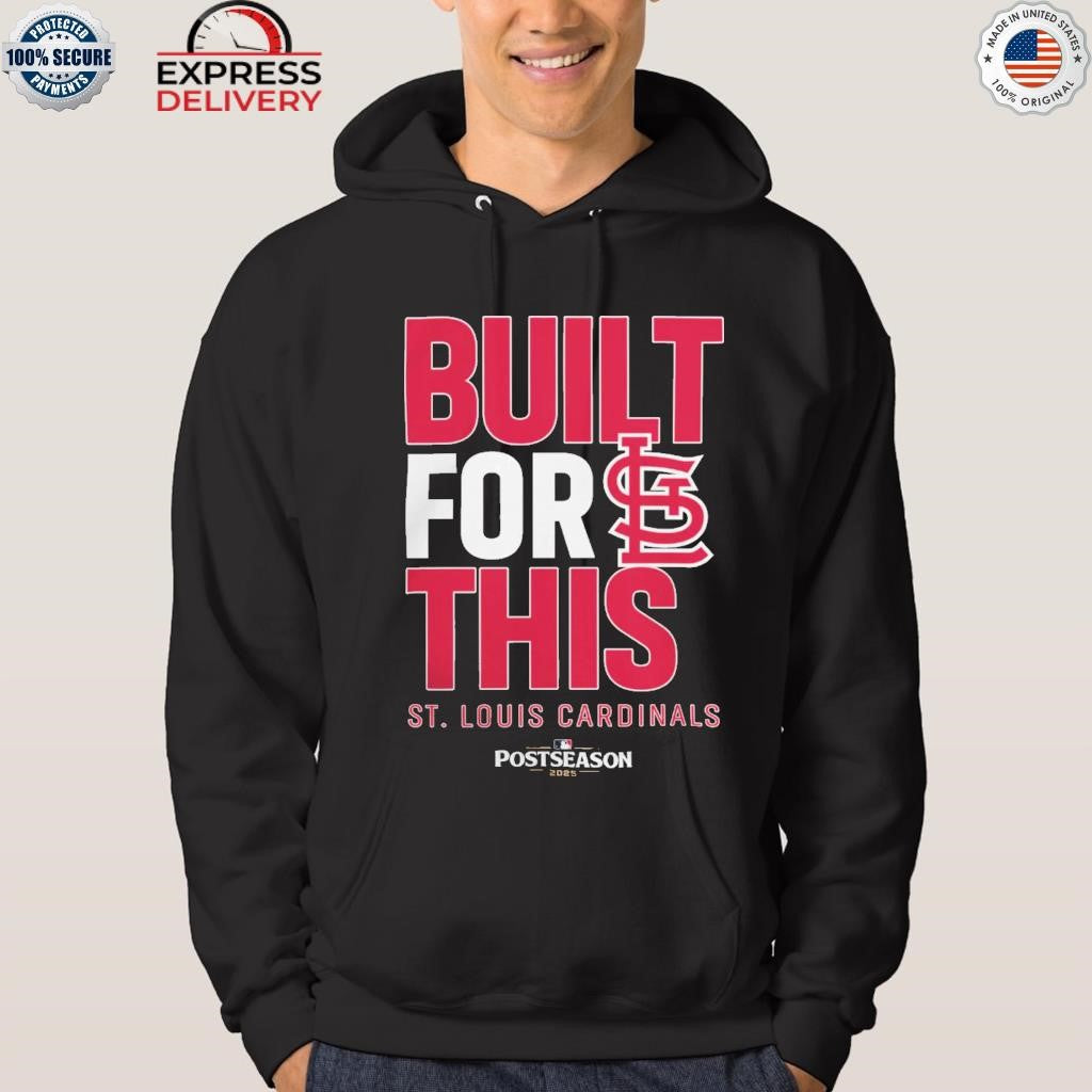 St. Louis Cardinals Built For This October 2025 Postseason Shirt
