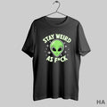 Official Stay Weird As Fuck Funny Alien Head Retro T-Shirts, Hoodie, Sweatshirt | InkRitualCo.com
