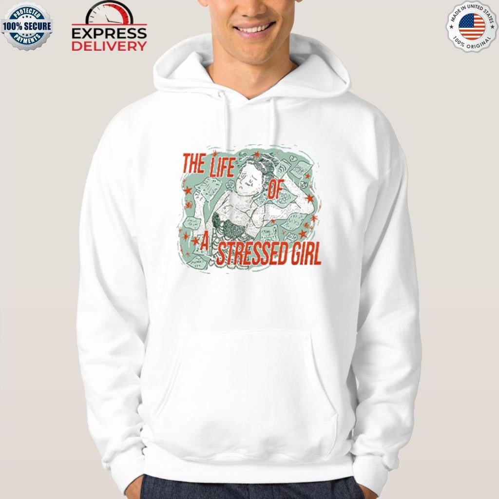 Taylor The Life Of A Stressed Girl Shirt