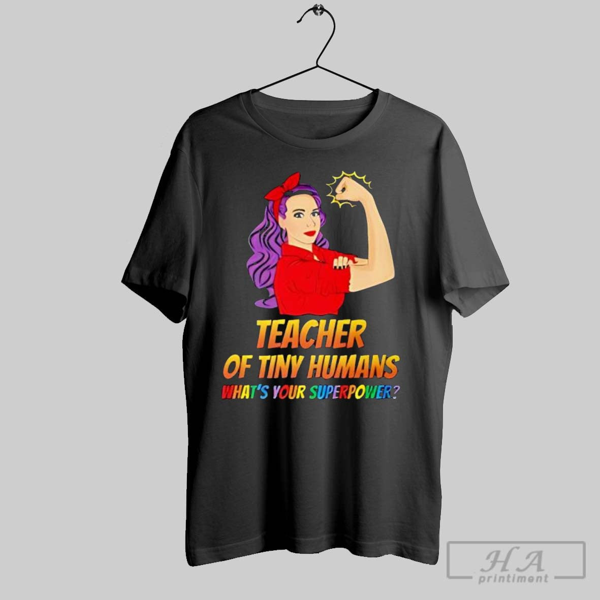 Official Teacher Of Tiny Humans What Is Your Superpower Strong Girl T-Shirts, Hoodie, Sweatshirt | InkRitualCo.com