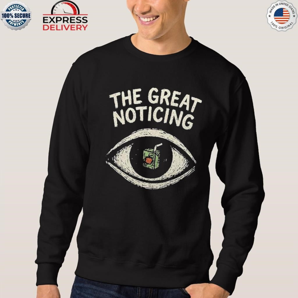 The Great Noticing Eye Shirt
