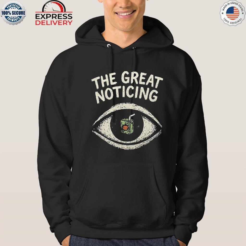 The Great Noticing Eye Shirt