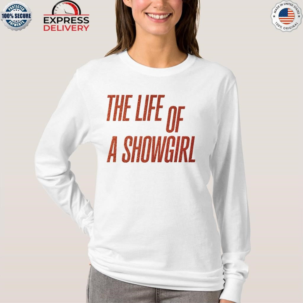 The Life of a Showgirl Vintage Shirt