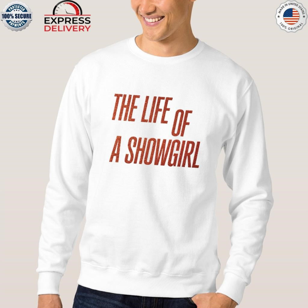 The Life of a Showgirl Vintage Shirt