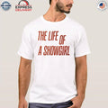 The Life of a Showgirl Vintage Shirt