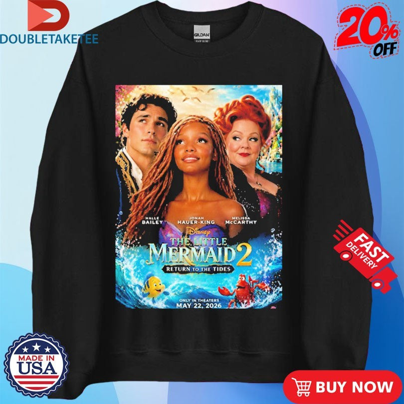 The Little Mermaid 2 Return To The Tides Only In Theaters May 22 2026 Shirts