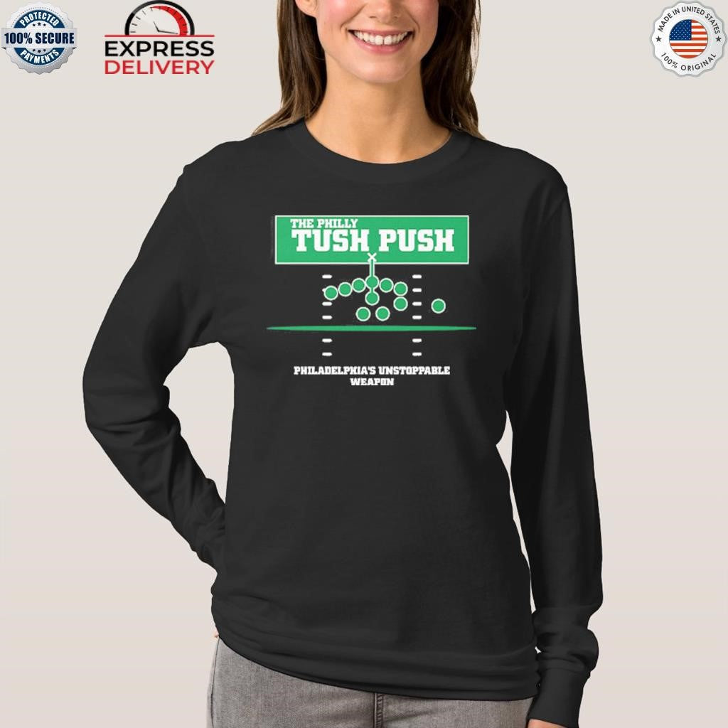 The Philly Tush Push Philadelphia’s Unstoppable Weapon Shirt