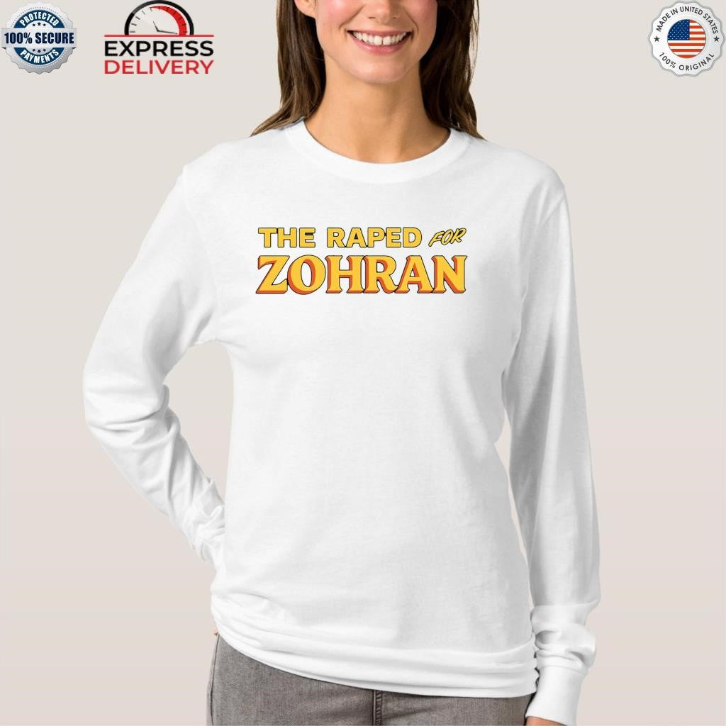 The Raped For Zohran Shirt