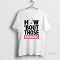 Official The Spack Stache How Bout Those Redbirds Funny T-Shirts, Hoodie, Sweatshirt | InkRitualCo.com