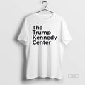Official The Trump Kennedy Center T-Shirts, Hoodie, Sweatshirt | InkRitualCo.com