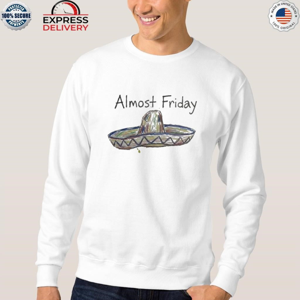 The White House Almost Friday Shirt