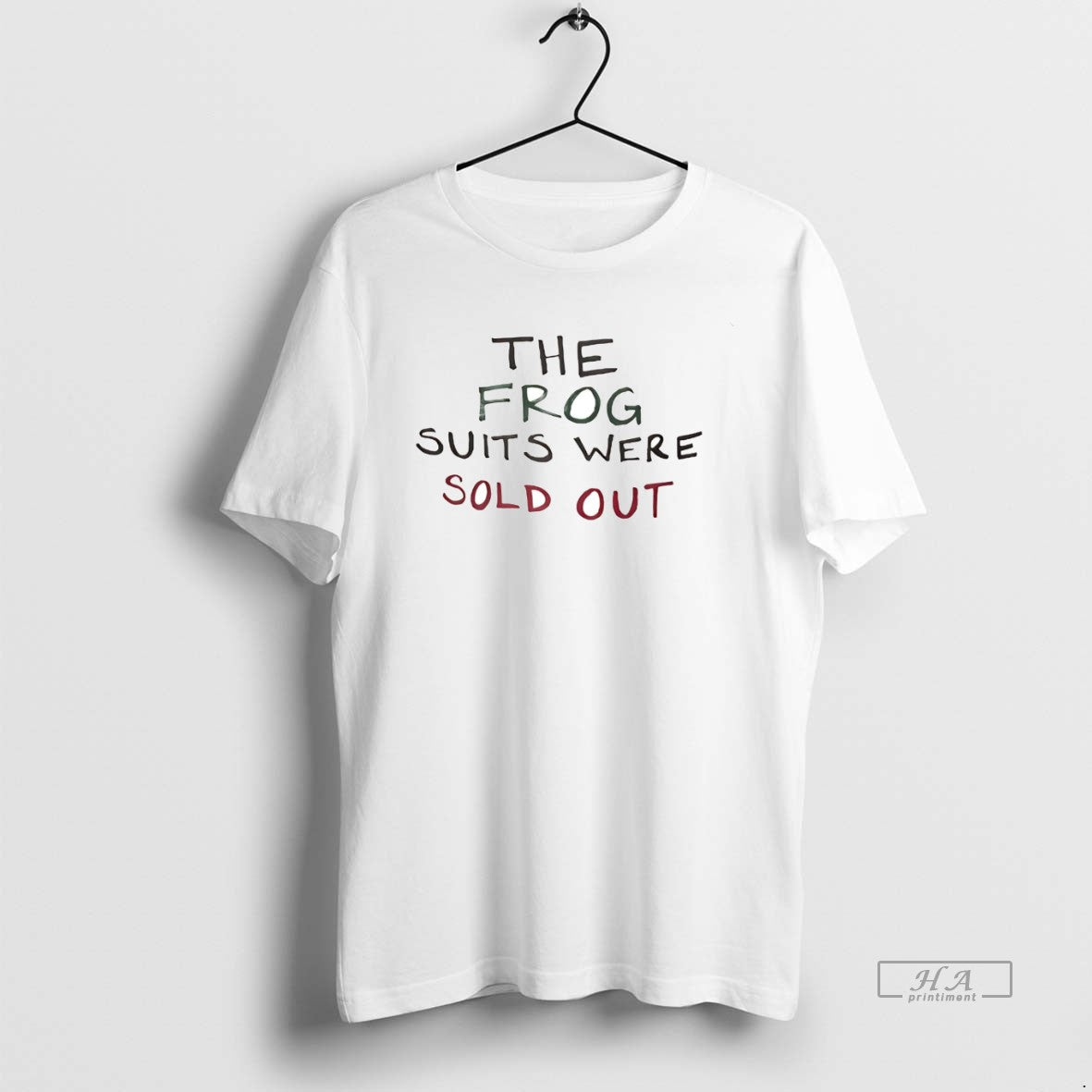 Official The Frog Suits Were Sold Out T-Shirts, Hoodie, Sweatshirt | InkRitualCo.com
