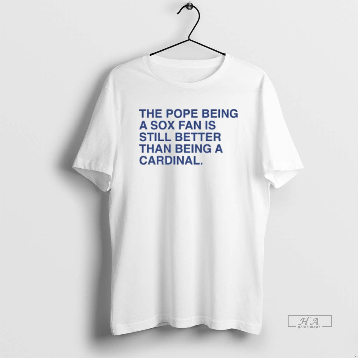 Official The Pope Being A Sox Fan Is Still Better Than Being A Cardinal T-Shirts, Hoodie, Sweatshirt | InkRitualCo.com