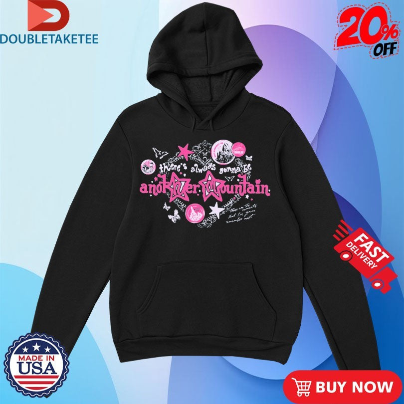 There’s Always Gonna Be Another Mountain Shirts