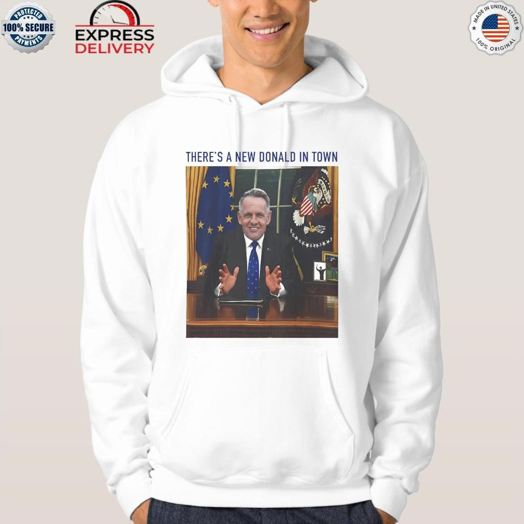 There’s a New Donald in Town Shirt