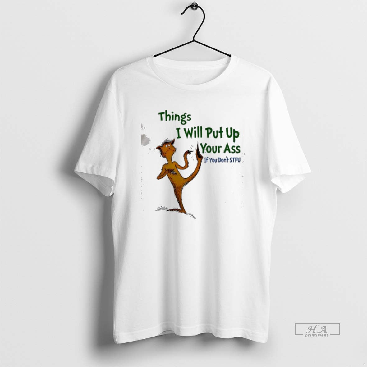 Official Things I Will Put Up Your Ass If You Dont Stfu T-Shirts, Hoodie, Sweatshirt | InkRitualCo.com