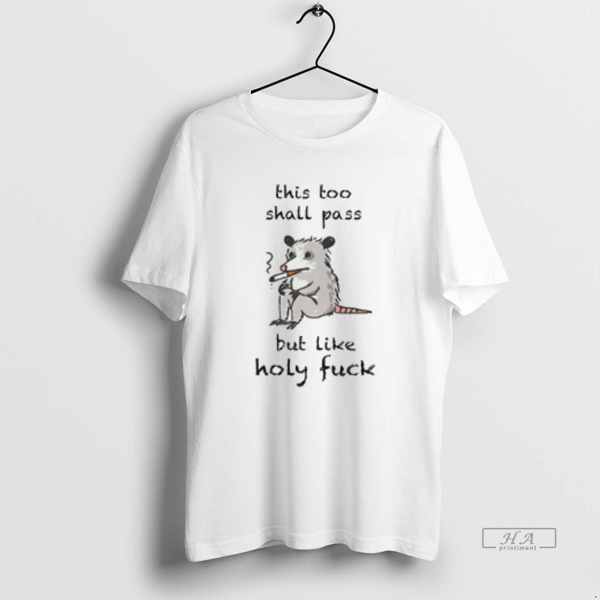 Official This Too Shall Pass But Like Holy Fuck T-Shirts, Hoodie, Sweatshirt | InkRitualCo.com