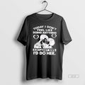 Official Today I Dont Feel Like Doing Anything Except My Wife Id Do Her T-Shirts, Hoodie, Sweatshirt | InkRitualCo.com