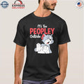 Tom It’s Too Peopley Outside Shirt