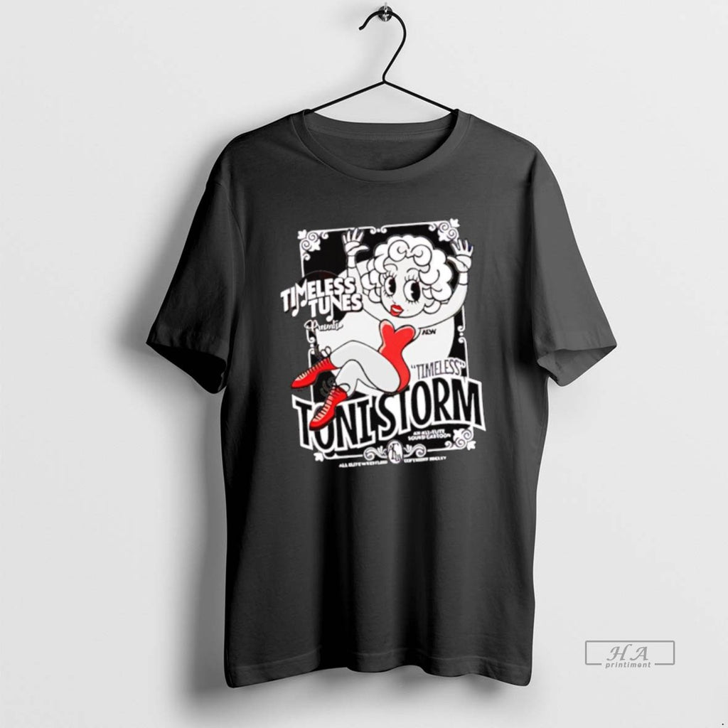 Official Toni Storm In Her Timeless Tunes Hollywood Glamor T-Shirts, Hoodie, Sweatshirt | InkRitualCo.com