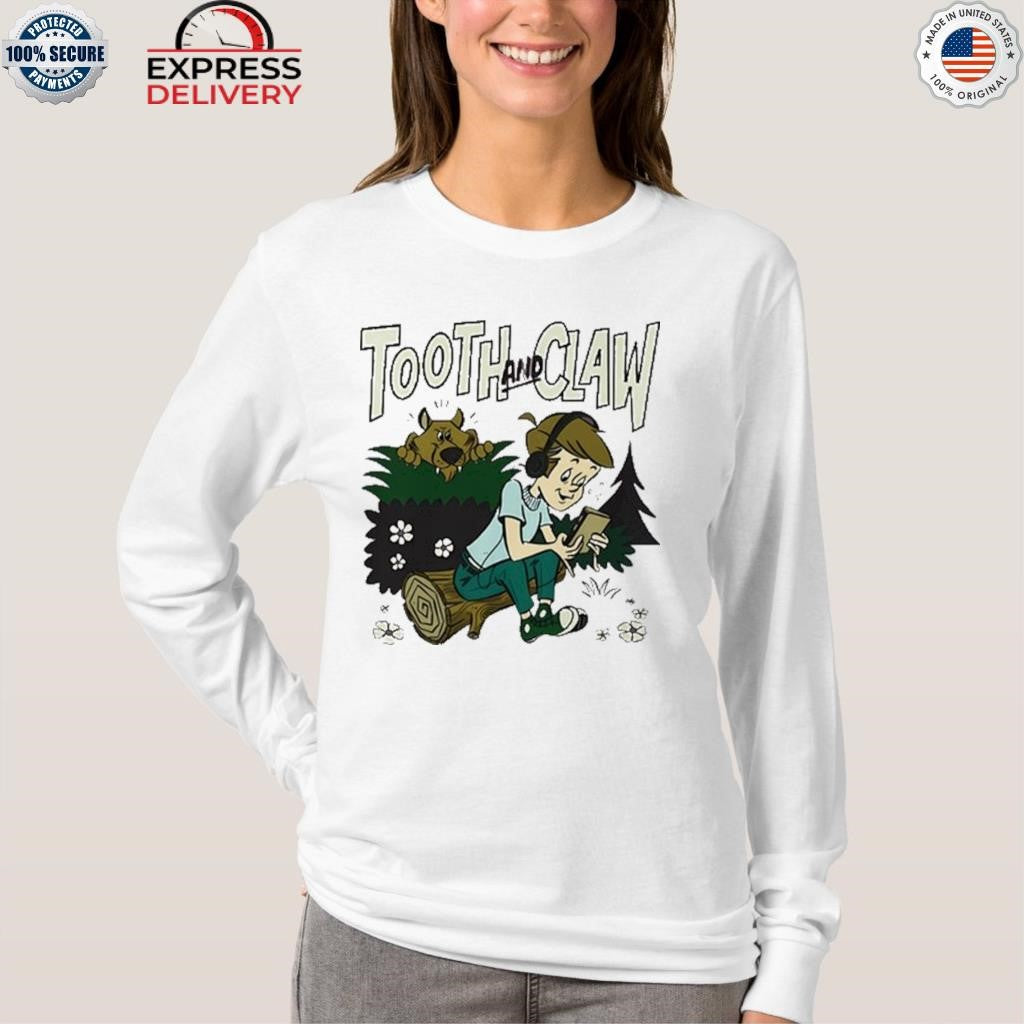 Tooth And Claw Podcast Don’t Look Behind You Shirt