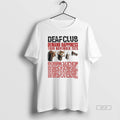 Official Trendy Deaf Club Demand Happiness Tour Nov 2025 T-Shirts, Hoodie, Sweatshirt | InkRitualCo.com