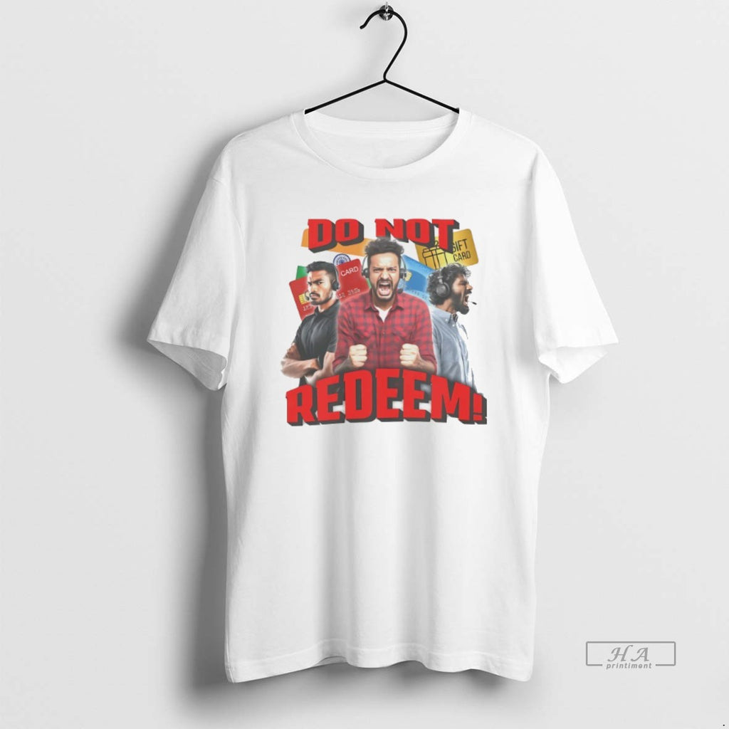 Official Trendy Do Not Redeem The Card T-Shirts, Hoodie, Sweatshirt | InkRitualCo.com