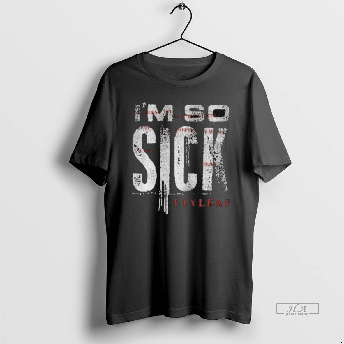 Official Trendy Flyleaf Im So Sick T-Shirts, Hoodie, Sweatshirt | InkRitualCo.com