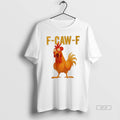 Official Trendy Funny F Caw F Chicken T-Shirts, Hoodie, Sweatshirt | InkRitualCo.com