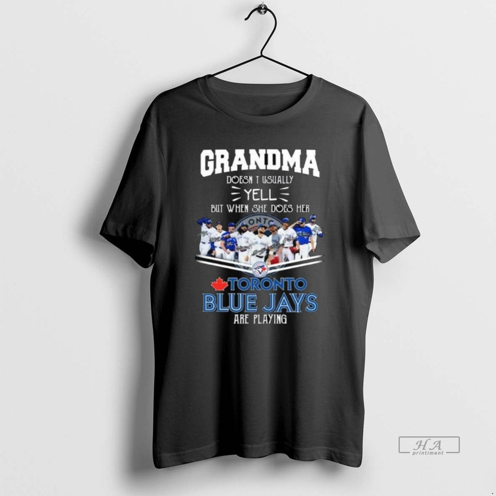 Official Trendy Grandma Doesnt Usually Yell But When She Does Her Toronto Blue Jays Are T-Shirts, Hoodie, Sweatshirt