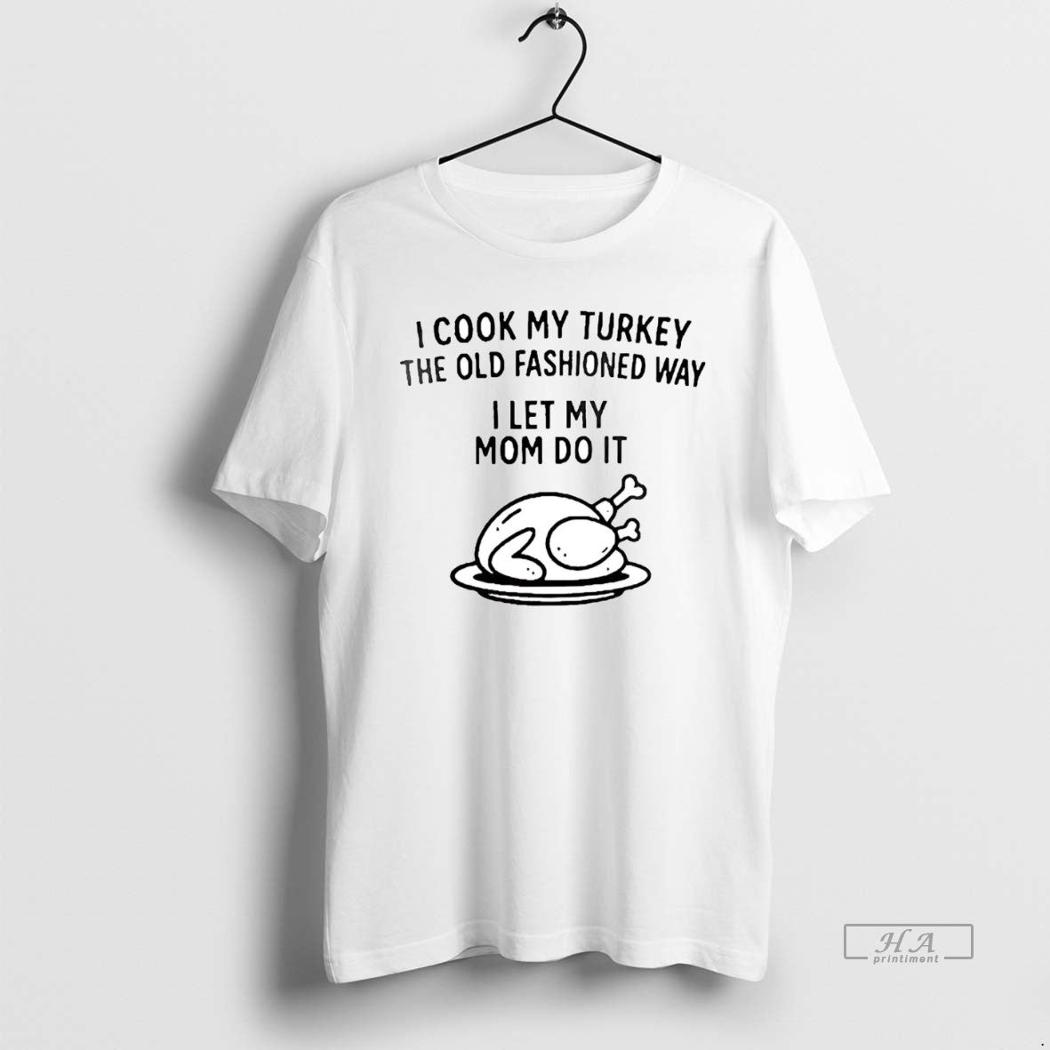 Official Trendy I Cook My Turkey The Old Fashioned Way I Let My Mom Do T-Shirts, Hoodie, Sweatshirt | InkRitualCo.com