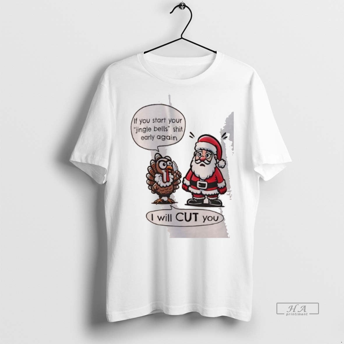 Official Trendy If You Start Your Jingle Bells Shit Early Again I Will Cut You T-Shirts, Hoodie, Sweatshirt | InkRitualCo.com