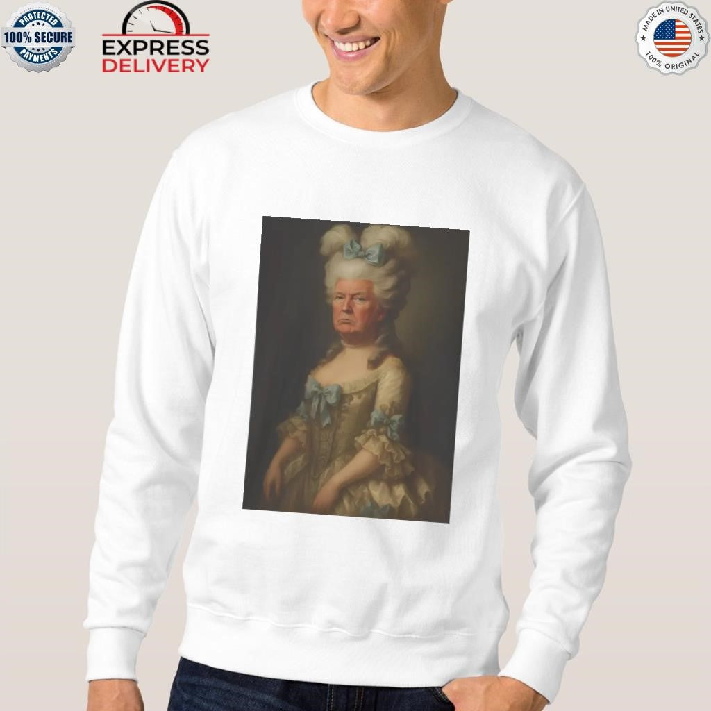 Trump Marie Antoinette Shirt