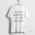 Official Trump Asian Baddies Got Me Bricked T-Shirts, Hoodie, Sweatshirt | InkRitualCo.com
