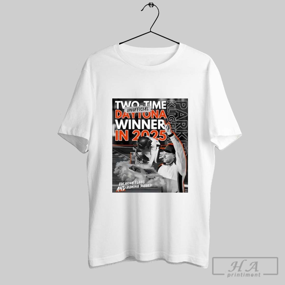 Official Two Time Unofficial Daytona Winner In 2025 Breaking Flags And Burning Rubber T-Shirts, Hoodie, Sweatshirt