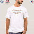 Tylenol Doesn’t Cause Autism I Do Shirt
