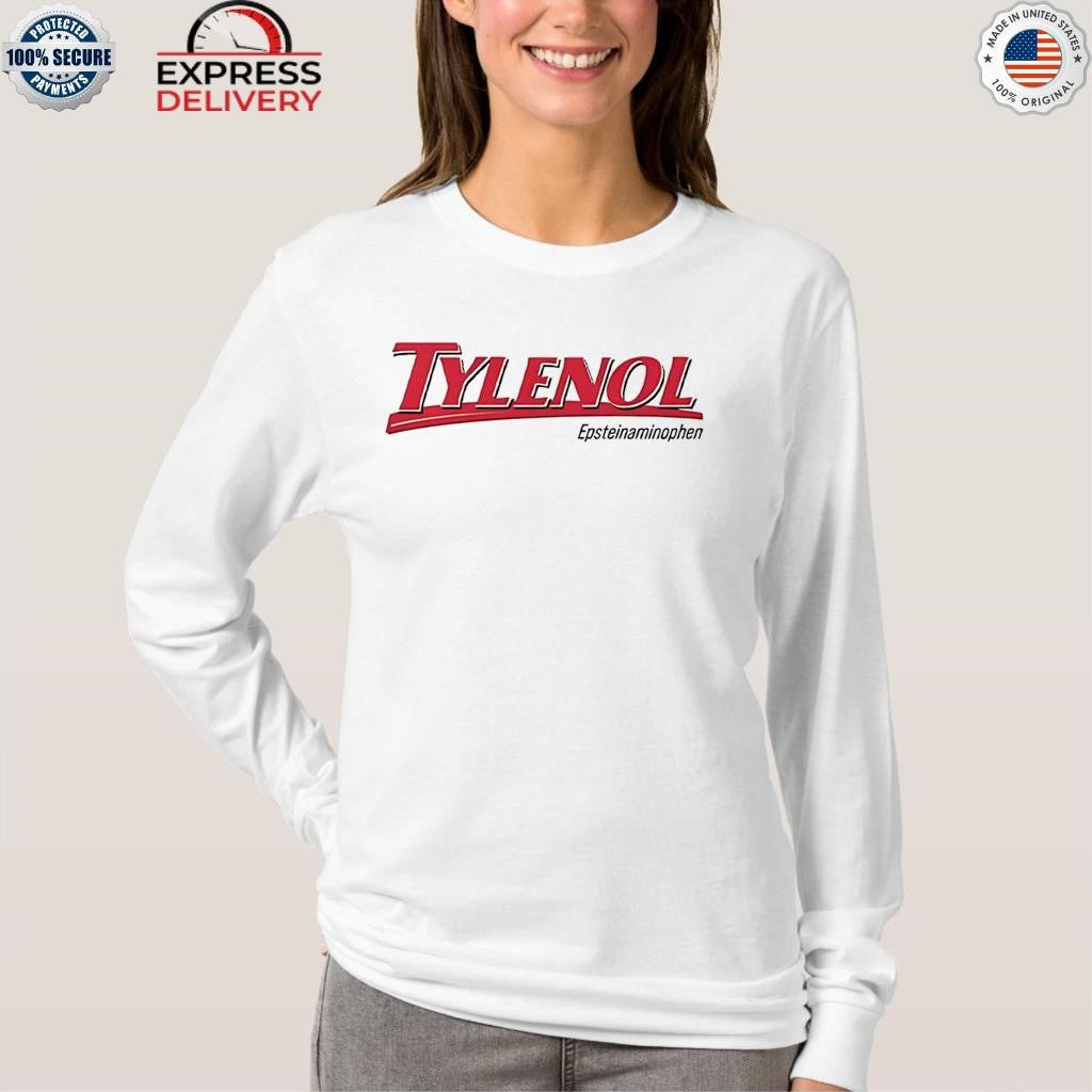 Tylenol Epsteinaminophen Shirt
