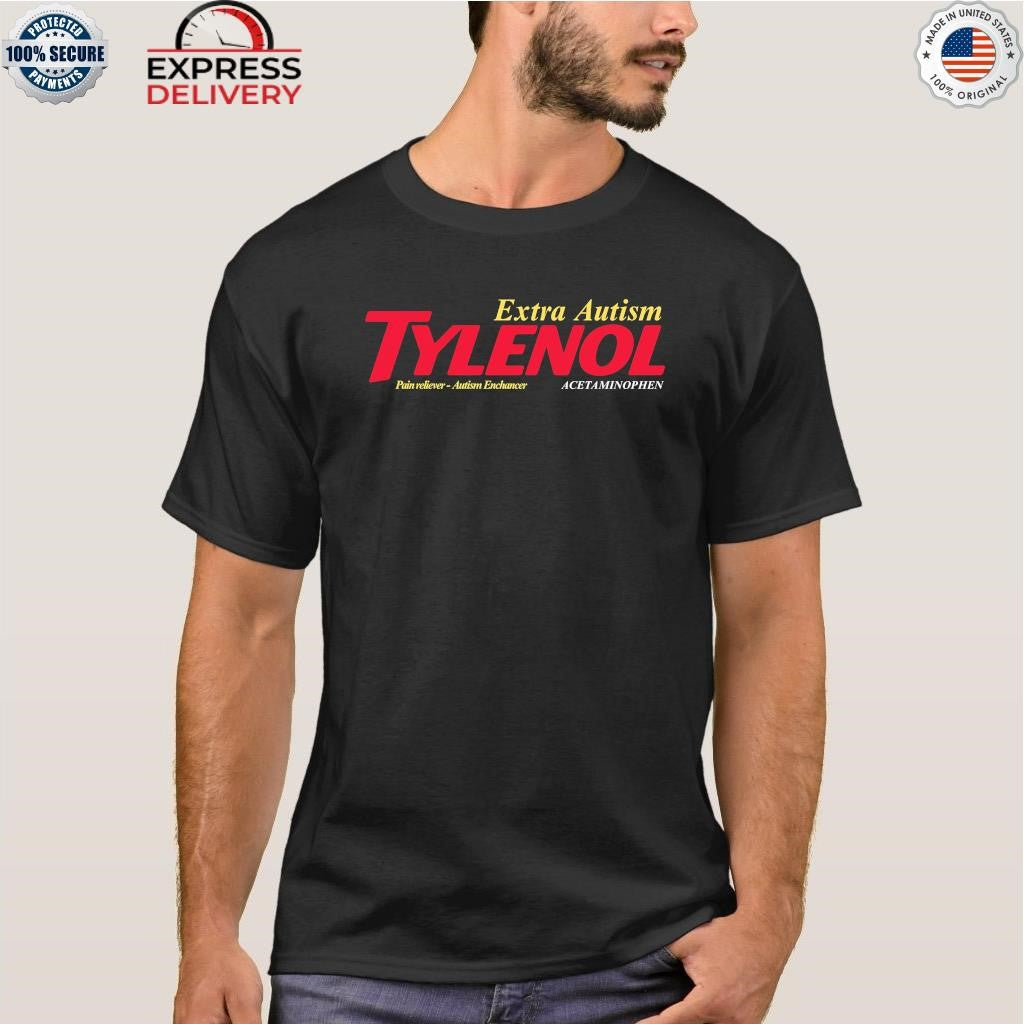 Tylenol Extra Autism Parody Shirt