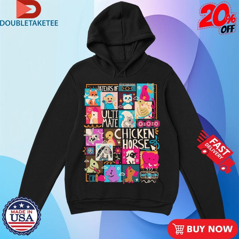 Ultimate Chicken Horse 10 Years Of Anniversary Shirts