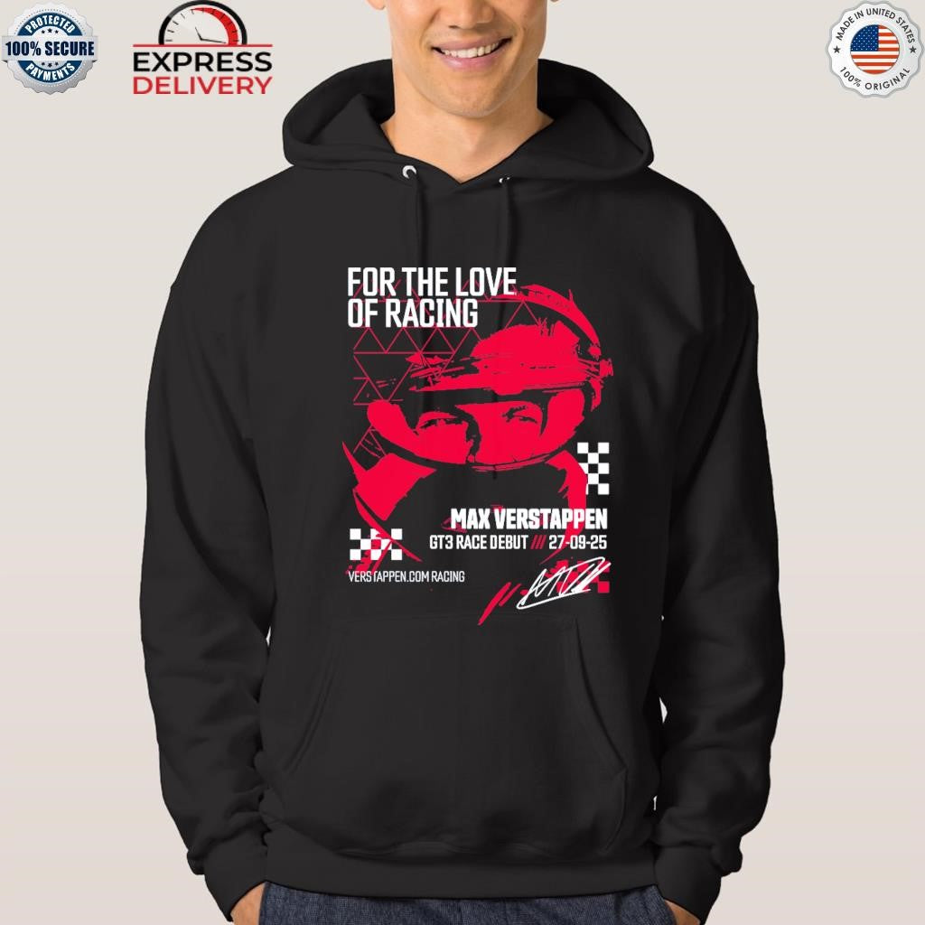 Verstappen Racing For The Love Of Racing Shirt