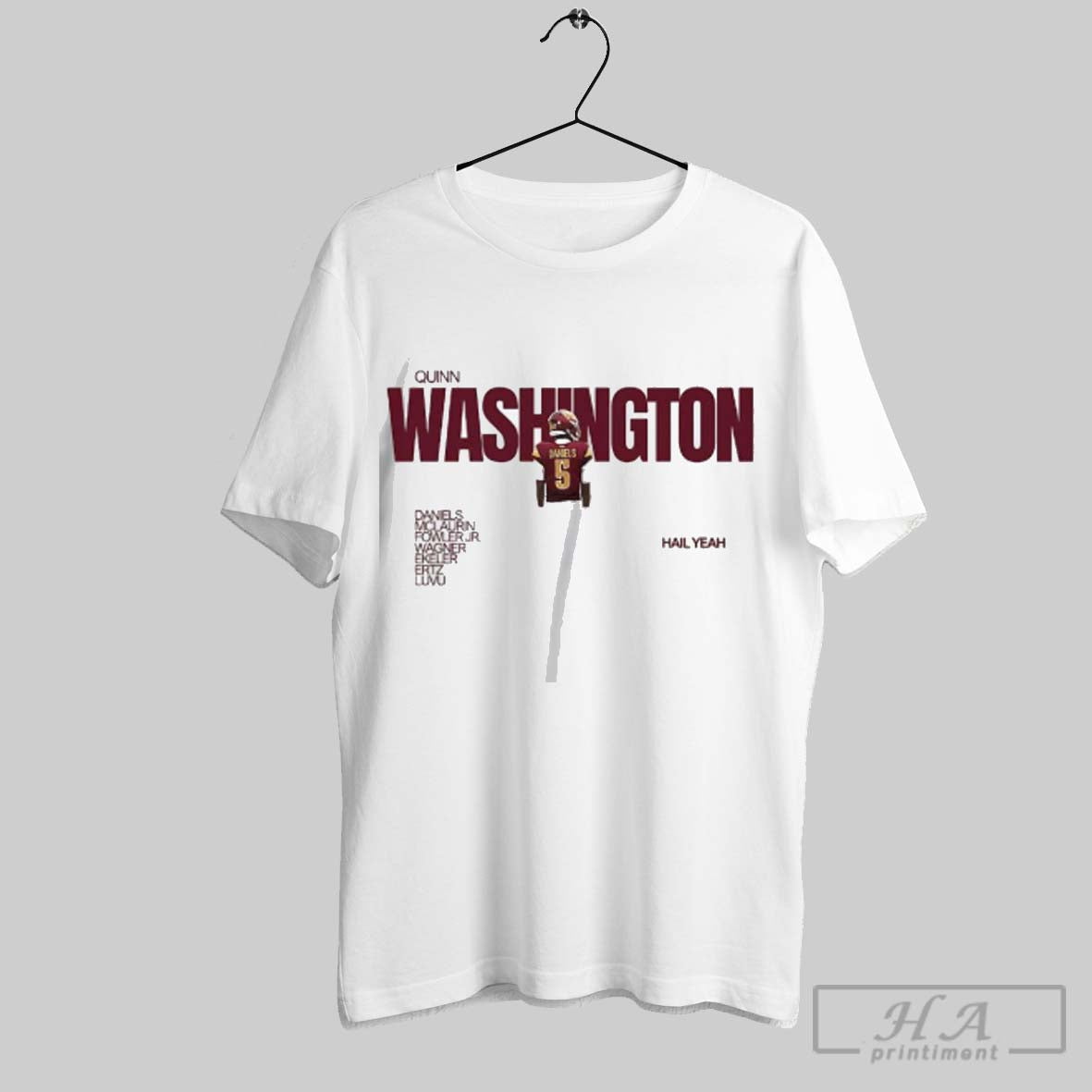 Official Washington Commanders Daniels Quinn Hail Yeah T-Shirts, Hoodie, Sweatshirt | InkRitualCo.com