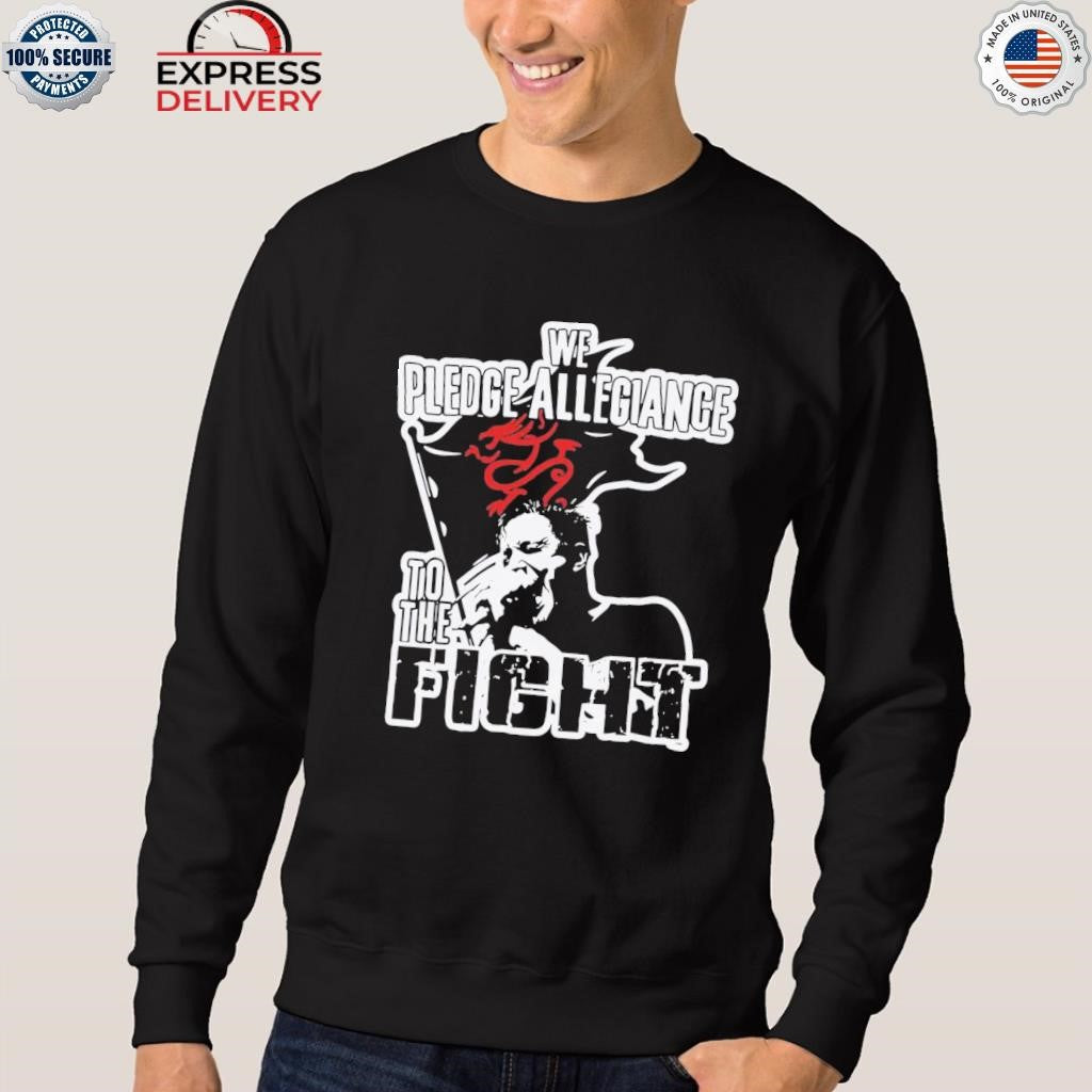 We Pledge Allegiance To The Fight Shirt