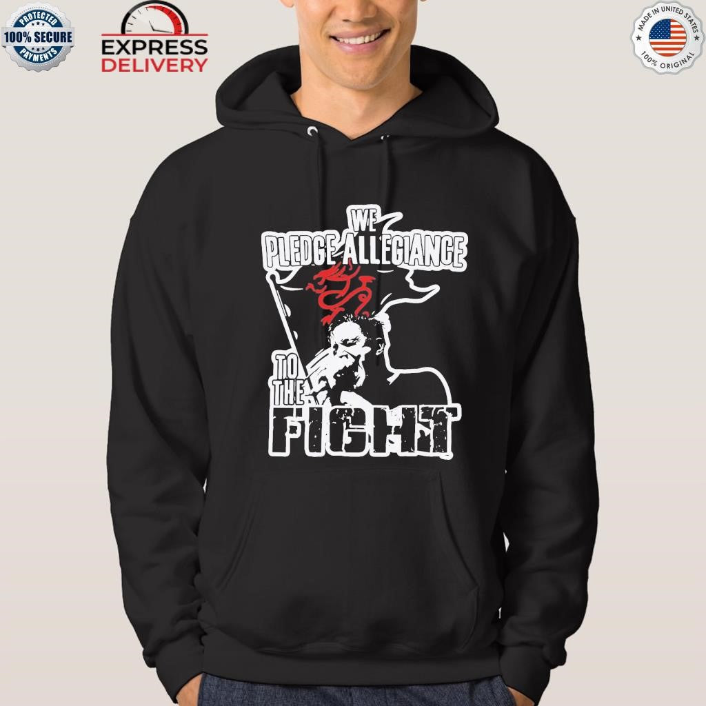 We Pledge Allegiance To The Fight Shirt
