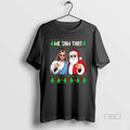 Official We Saw That Jesus And Santa Claus Ugly Christmas T-Shirts, Hoodie, Sweatshirt | InkRitualCo.com